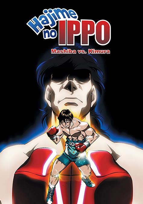 Hajime No Ippo: The Fighting! Mashiba vs Kimura .